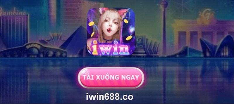 IWIN - Link tải game IWIN Club iPhone, Android, APK, PC