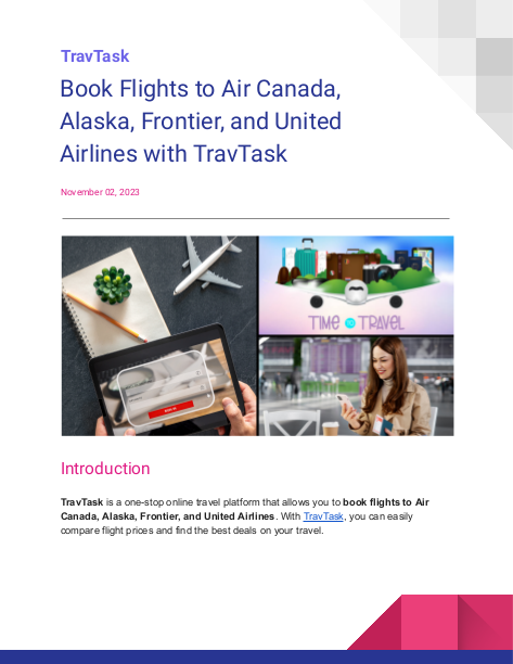 TravTask: Your One-Stop Shop for Cheap Flights to Air Canada, Alaska, Frontier, and United Airlines