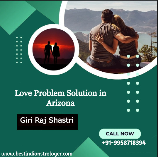 Love Problem Solution in Arizona