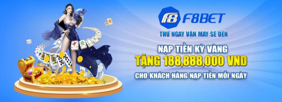 F8BET Nhà cái cá cược trực tuyến uy tí Cover Image