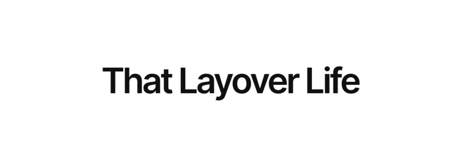 That Layover Life Cover Image